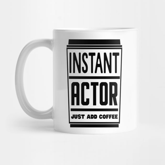 Instant actor, just add coffee by colorsplash